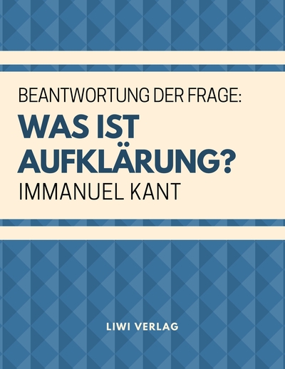 Picture of Beantwortung der Frage: Was ist Aufklärung?