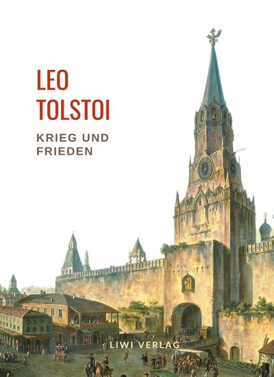 Picture of Leo Tolstoi: Krieg und Frieden. Vollständige Neuausgabe