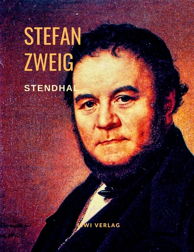 Picture of Stendhal - Lügenlust und Wahrheitsfreude. Eine Biografie