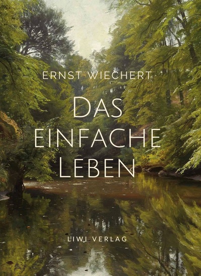 Picture of Ernst Wiechert: Das einfache Leben. Vollständige Neuausgabe