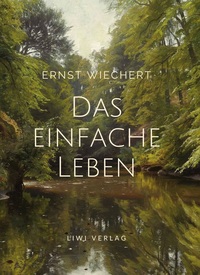 Picture of Ernst Wiechert: Das einfache Leben. Vollständige Neuausgabe