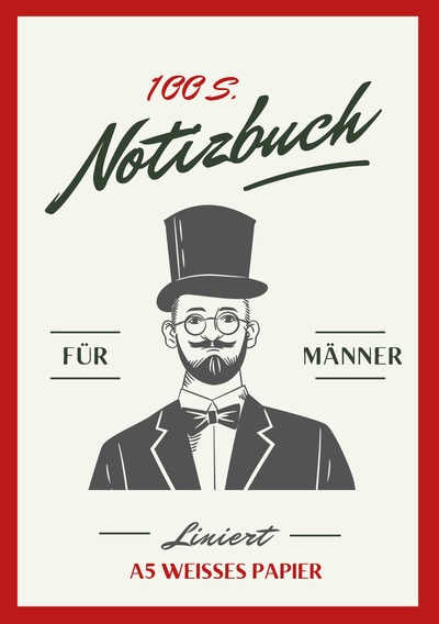 Picture of Notizbuch für Männer - A5 Hardcover liniert - schön gestaltet mit Leseband - Mann mit Zylinder - 100 Seiten 90g/m² - FSC Papier