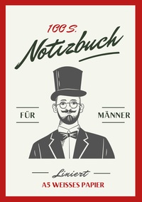 Picture of Notizbuch für Männer - A5 Hardcover liniert - schön gestaltet mit Leseband - Mann mit Zylinder - 100 Seiten 90g/m² - FSC Papier