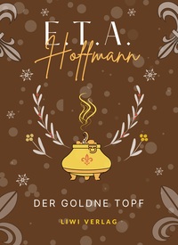 Picture of E.T.A. Hoffmann: Der goldne Topf. Vollständige Neuausgabe