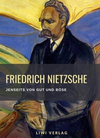 Picture of Friedrich Nietzsche: Jenseits von Gut und Böse. Vollständige Neuausgabe