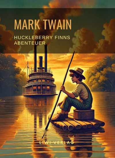 Picture of Mark Twain: Huckleberry Finns Abenteuer. Ungekürzte Neuausgabe