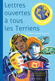 Image de LETTRES OUVERTES A TOUS LES TERRIENS