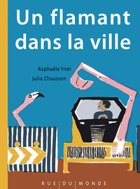 Image de UN FLAMANT DANS LA VILLE