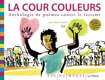 Image de La cour couleurs : anthologie de poèmes contre le racisme