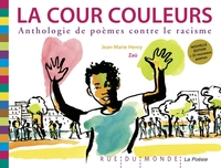 Image de LA COUR COULEURS - ANTHOLOGIE DE POEMES CONTRE LE RACISME