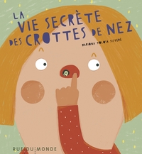 Image de La vie secrète des crottes de nez