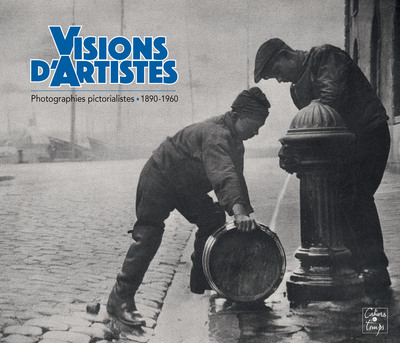 Picture of Visions d'Artistes, photographies pictorialistes, 1890-1960
