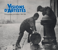 Picture of Visions d'Artistes, photographies pictorialistes, 1890-1960