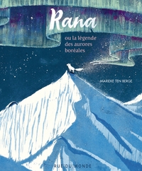 Picture of Rana - Ou la légende des aurores boréales