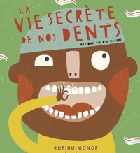 Image de La vie secrète de nos dents