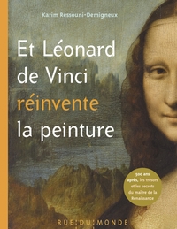 Picture of Et Léonard de Vinci réinvente la peinture - 500 ans après, l