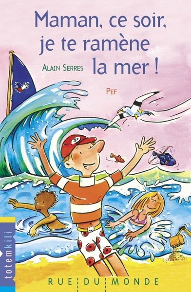 Image de Maman, ce soir, je te ramène la mer !