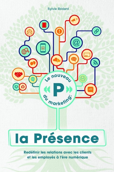 Picture of Le nouveau "P" du marketing: la Présence