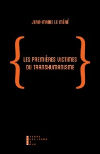Picture of Les Premières Victimes Du Transhumanisme