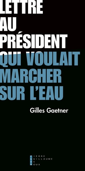 Image de Lettre au Président qui voulait marcher sur l'eau