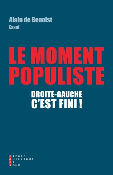 Picture of Le Moment Populiste - Droite/Gauche C'est Fini !