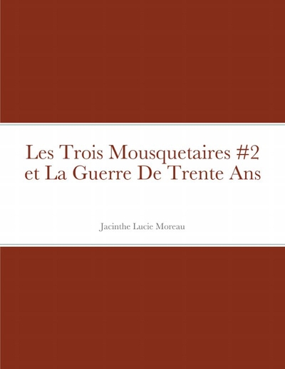 Picture of Les Trois Mousquetaires #2 et La Guerre De Trente Ans
