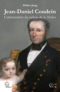 Image de Jean-Daniel Coudein, commandant du radeau de la Méduse