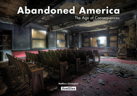 Image de Abandoned America - The age of consequences