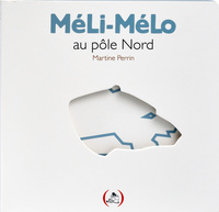 Picture of MéLi-MéLo au pôle Nord