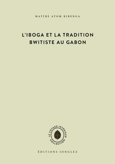 Picture of Iboga et la tradition bwiti au Gabon