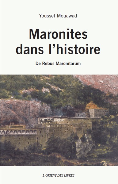 Image de Maronites dans l'histoire : de rebus maronitarum
