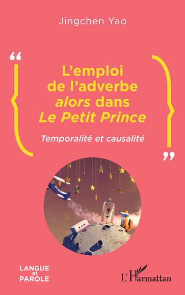 Image de L'emploi de l'adverbe <i>alors</i> dans <i>Le Petit Prince</i>