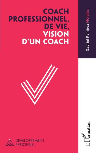 Image de Coach professionnel, de vie, vision d'un coach
