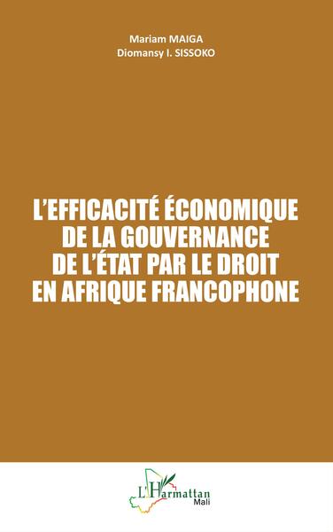Image de L'efficacité économique de la gouvernance de l'État par le droit en Afrique francophone