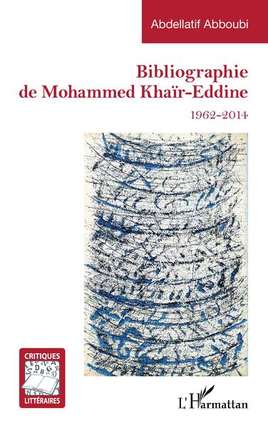 Picture of Bibliographie de Mohammed Khaïr-Eddine