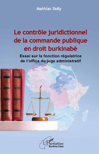 Image de Le contrôle juridictionnel de la commande publique en droit burkinabè