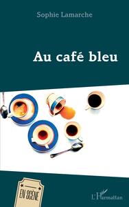Image de Au café bleu