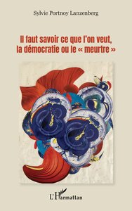 Picture of Il faut savoir ce que l'on veut, la démocratie ou le "meurtre"
