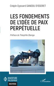 Picture of Les fondements de l'idée de paix perpétuelle