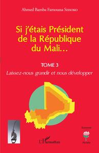 Image de Si j'étais Président de la République du Mali...