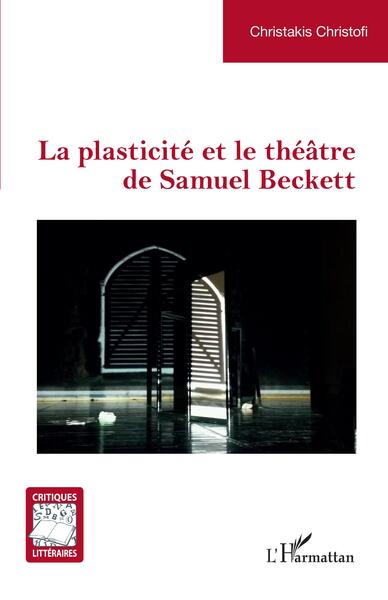 Picture of La plasticité et le théâtre de Samuel Beckett