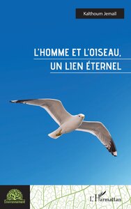 Picture of L'homme et l'oiseau, un lien éternel
