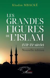 Image de Les grandes figures de l'Islam (VIIe et IXe siècle). Nouvelle édition