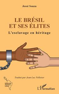 Picture of Le Brésil et ses élites