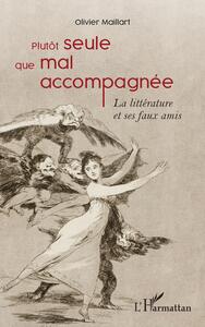 Picture of Plutôt seule que mal accompagnée