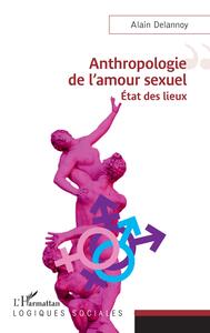 Image de Anthropologie de l'amour sexuel