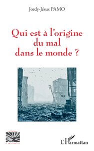 Image de Qui est à l'origine du mal dans le monde ?