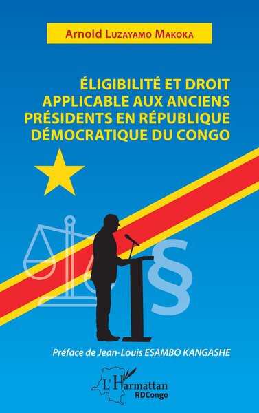Picture of Eligibilité et droit applicable aux anciens présidents en République démocratique du Congo