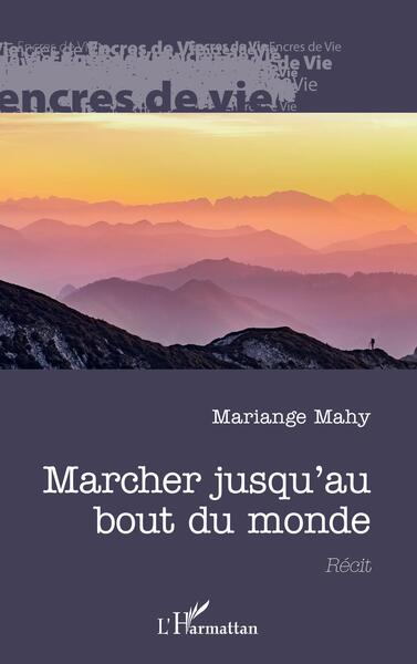 Picture of Marcher jusqu'au bout du monde