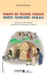 Picture of Chants de travail Somalis. Heeso hawleed Somali